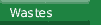 Wastes