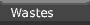 Wastes